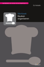 Vaardigheden voor mensen met een beperking nr. 3 - Werkboek Keuken organiseren