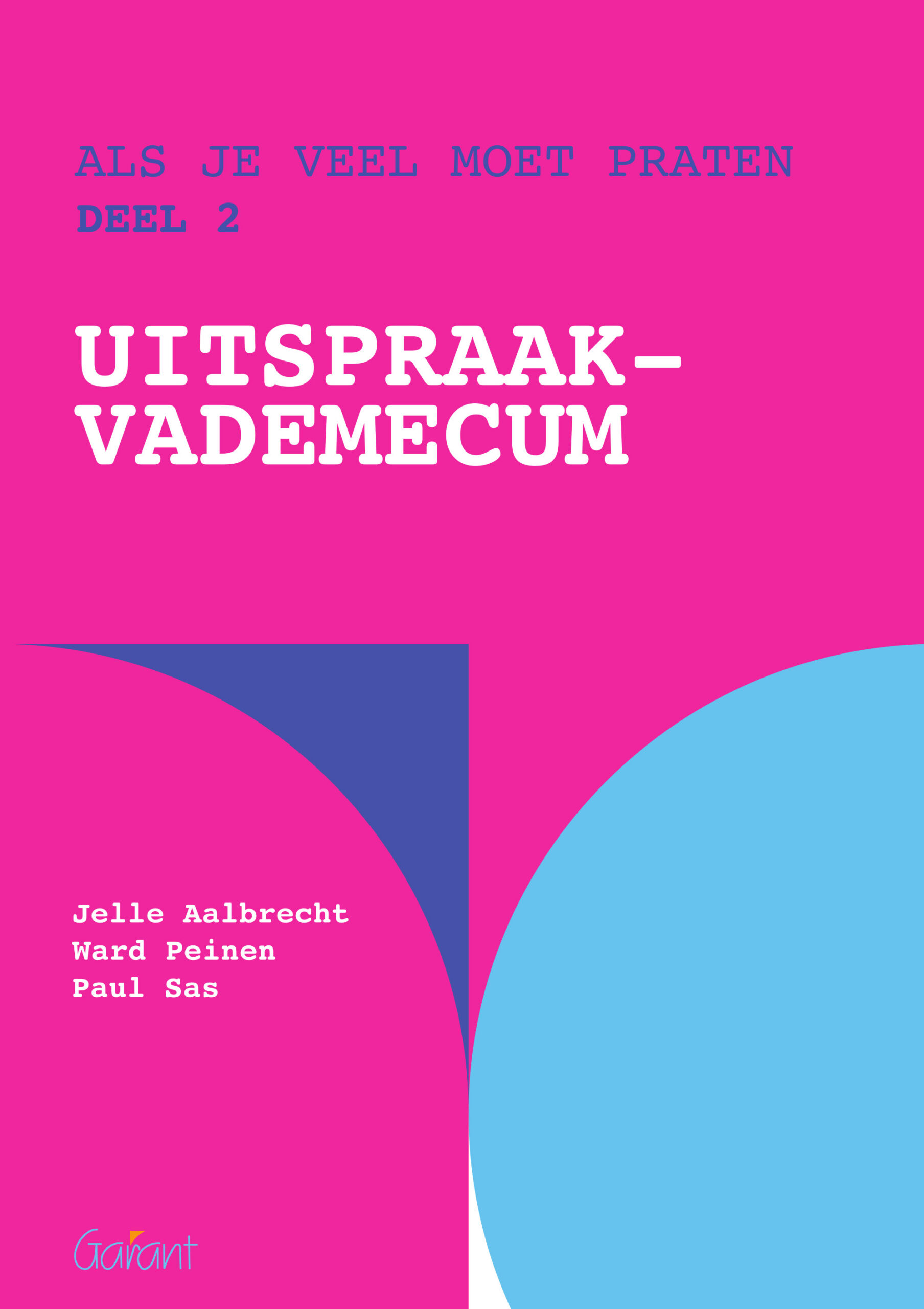 Als je veel moet praten - Deel 2: Uitspraakvademecum