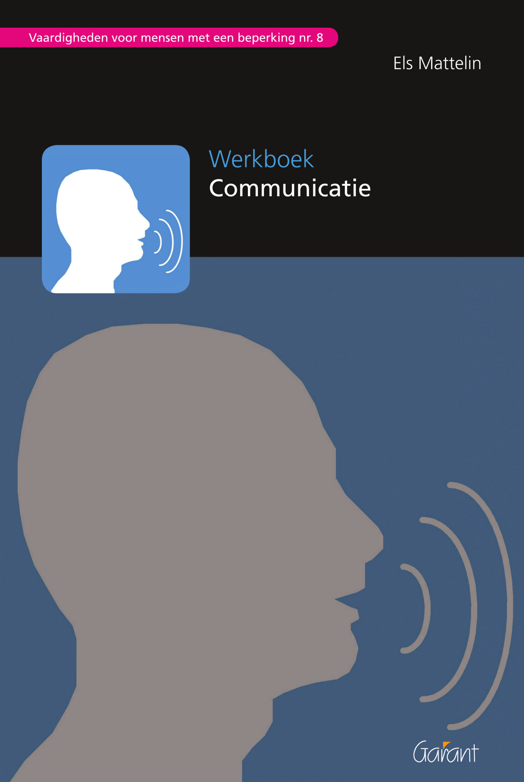 Vaardigheden voor mensen met een beperking nr. 8 - Werkboek Communicatie
