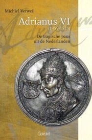 Adrianus VI (1459-1523). De tragische paus uit de Nederlanden