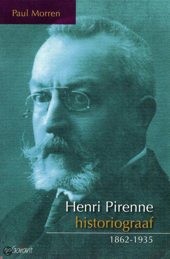 Henri Pirenne, historiograaf (1862-1935)