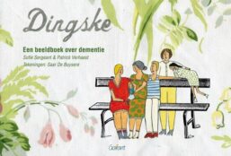 Dingske. Een beeldboek over dementie