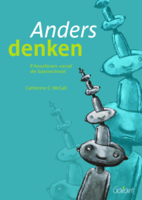 Anders denken. Filosoferen vanaf de basisschool
