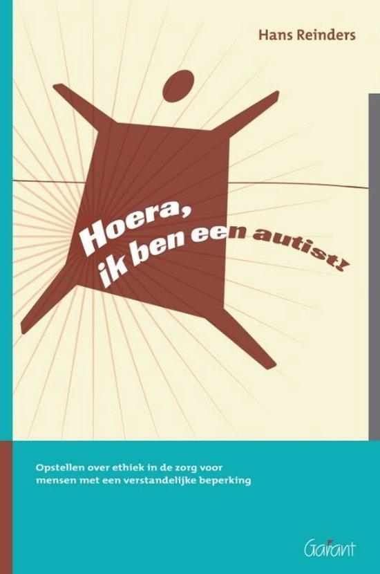 Hoera, ik ben een autist! Opstellen over ethiek in de zorg voor mensen met een verstandelijke beperking