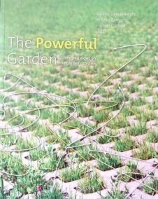 The Powerful Garden. Emerging views on the garden complex