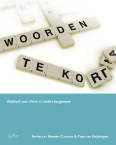 Woorden te kort. Werkboek voor afasie- en andere taalgroepen (met cd-rom)