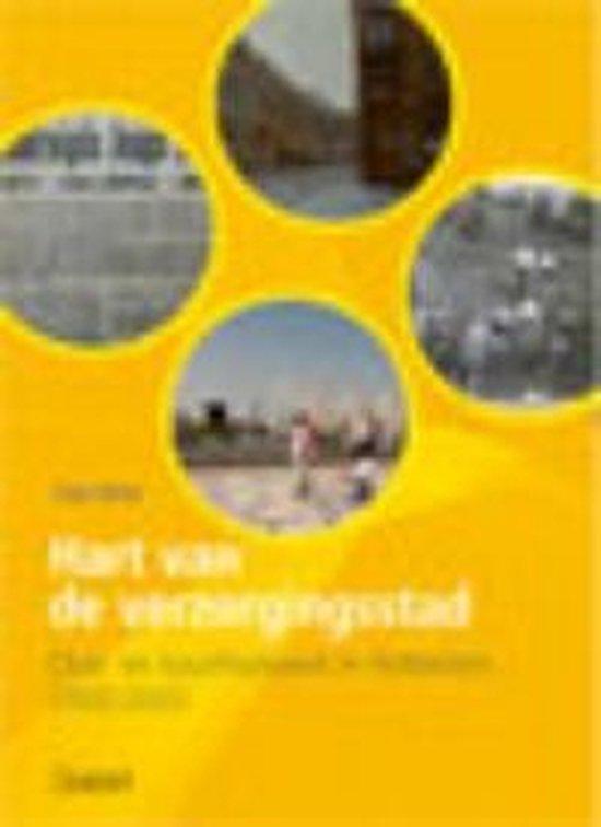 Hart van de verzorgingsstad. Club- en buurthuiswerk in Rotterdam, 1920-2010