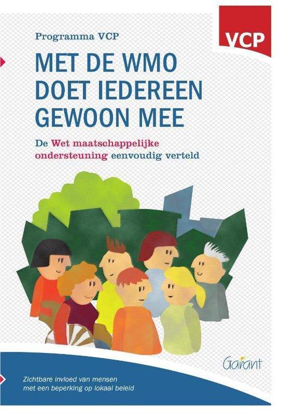 Met de WMO doet iedereen gewoon mee. De Wet Maatschappelijke Ondersteuning eenvoudig verteld