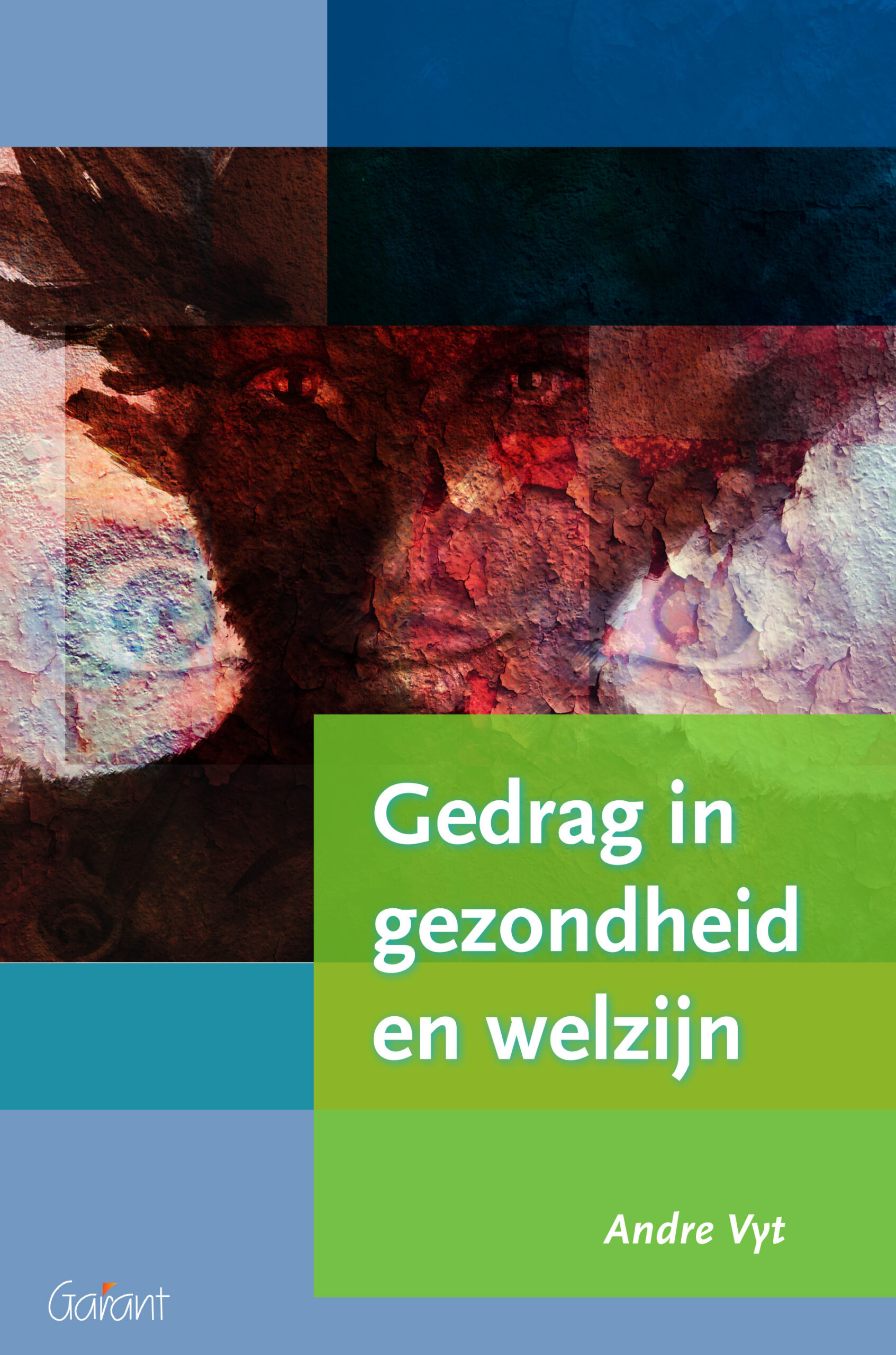 Gedrag in gezondheid en welzijn - Inleiding in het menselijk gedrag voor wie werkzaam is in de gezondheidszorg en het welzijnswerk of hiervoor in opleiding is.
