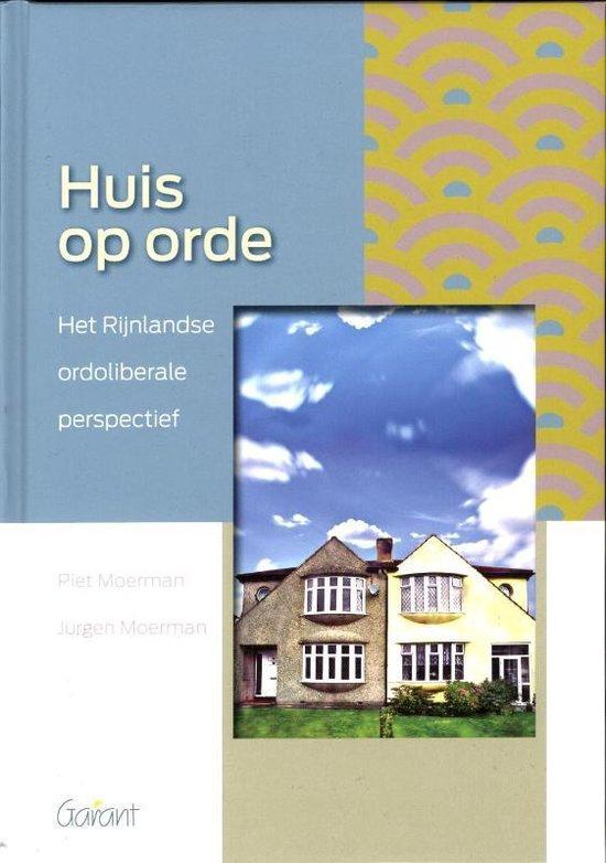 Huis op orde. Het Rijnlandse ordoliberale perspectief