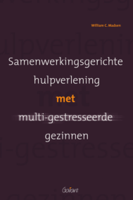 Samenwerkingsgerichte hulpverlening met multi-gestresseerde gezinnen
