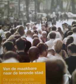 Van de maakbare naar de lerende stad. De praktijkgerichte bijdrage van lectoraten.