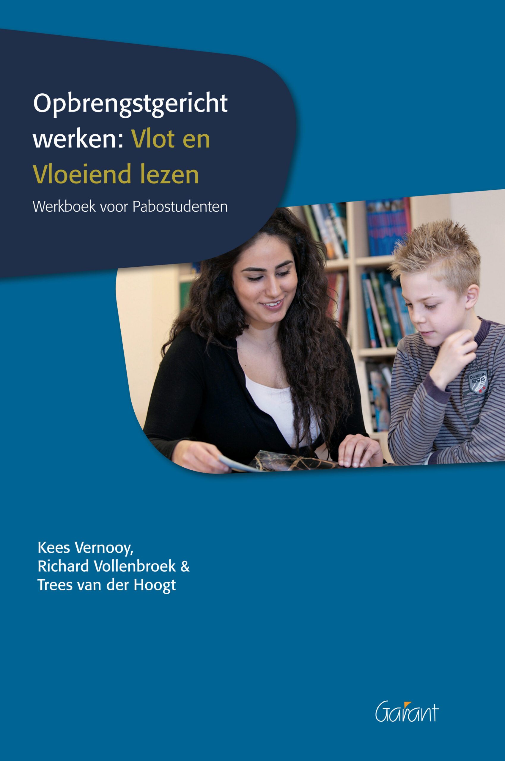 Opbrengstgericht werken: Vlot en Vloeiend lezen. Werkboek voor Pabostudenten