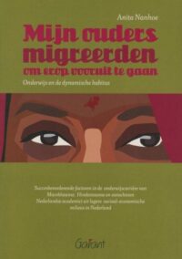 Mijn ouders migreerden om erop vooruit te gaan