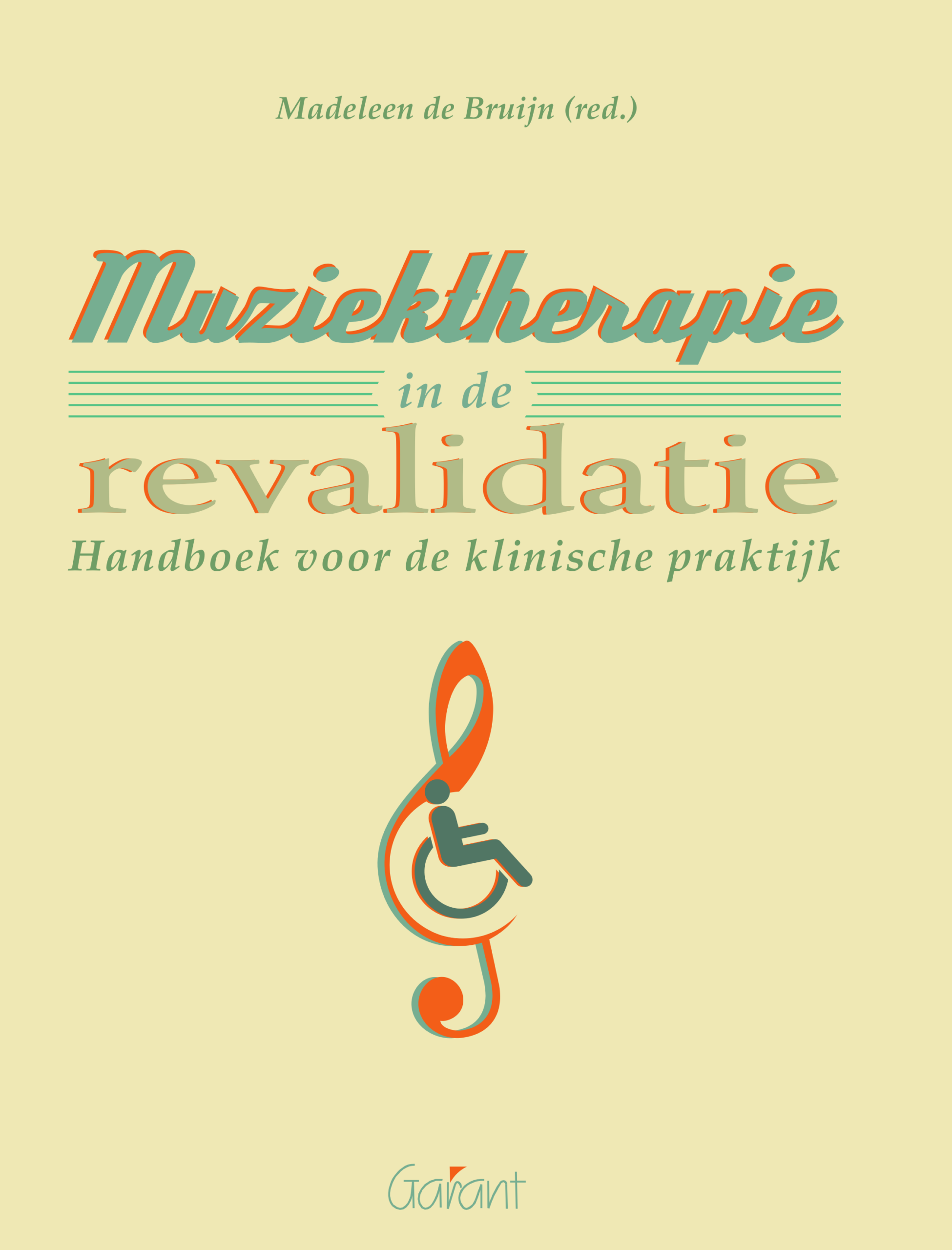 Muziektherapie in de revalidatie. Handboek voor de klinische praktijk.