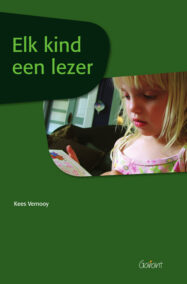 Elk kind een lezer. Preventie van leesmoeilijkheden door effectief onderwijs.