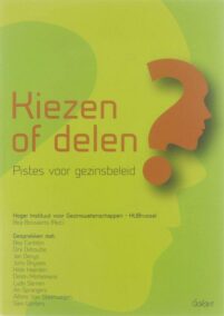 Kiezen of delen. Pistes voor gezinsbeleid.