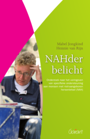 NAHder belicht. Onderzoek naar het vormgeven van specifieke ondersteuning aan mensen met niet-aangeboren hersenletsel (NAH)