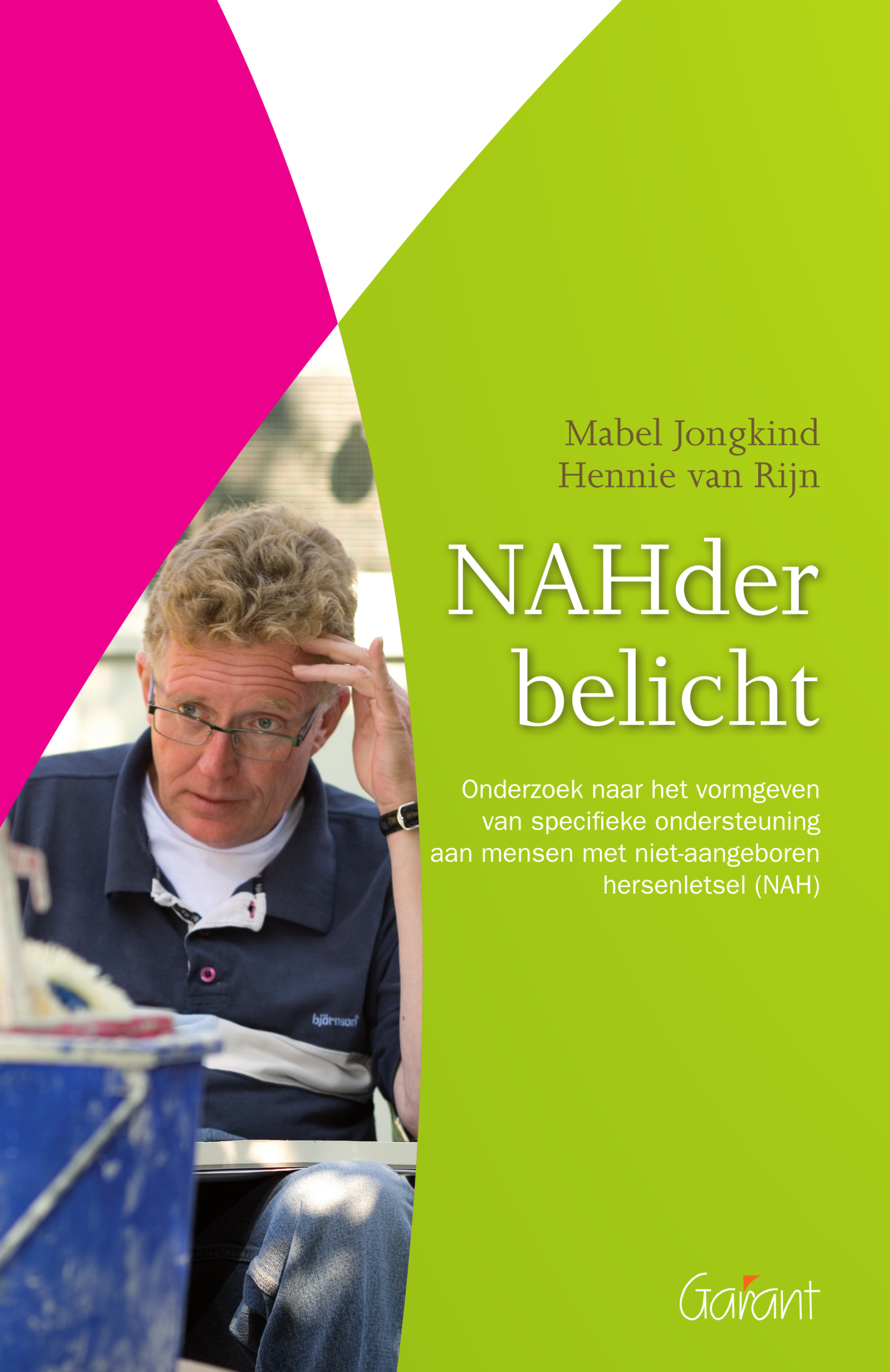 NAHder belicht. Onderzoek naar het vormgeven van specifieke ondersteuning aan mensen met niet-aangeboren hersenletsel (NAH)
