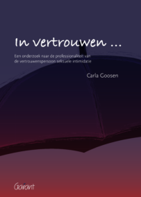 In vertrouwen... Een onderzoek naar de professionaliteit van de vertrouwenspersoon seksuele intimidatie.