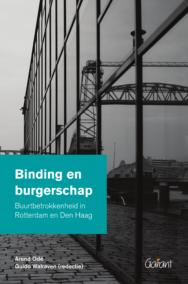 Binding en burgerschap. Buurtbetrokkenheid in Rotterdam en Den Haag
