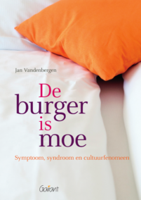 De burger is moe. Symptoom, syndroom en cultuurfenomeen