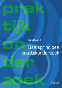 Basisprincipes praktijkonderzoek. 16de, ongewijzigde druk: 2016 (Windesheim-OSO-Boeken, nr. 6)