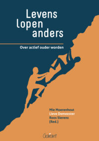 Levens lopen anders. Over actief ouder worden