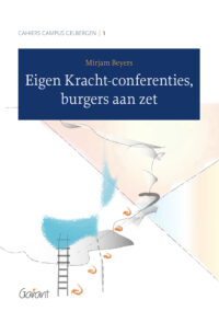 Eigen Kracht - conferenties, burgers aan zet (Cahiers Campus Gelbergen Nr. 1)