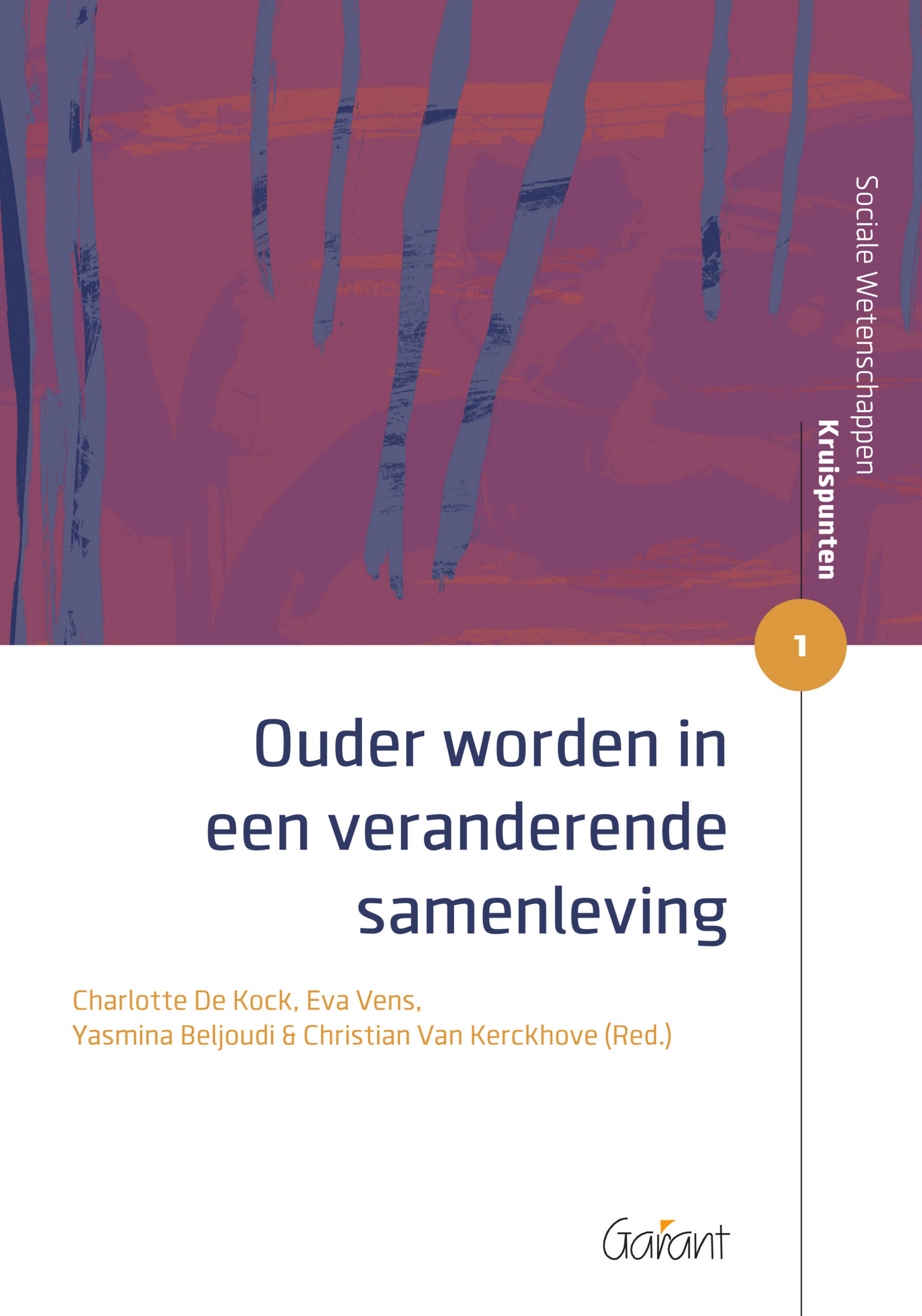 Ouder worden in een veranderende samenleving (Reeks: Sociale Wetenschappen - Kruispunten nr. 1)