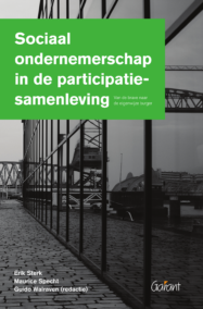 Sociaal ondernemerschap in de participatiesamenleving. Van de brave naar de eigenwijze burger