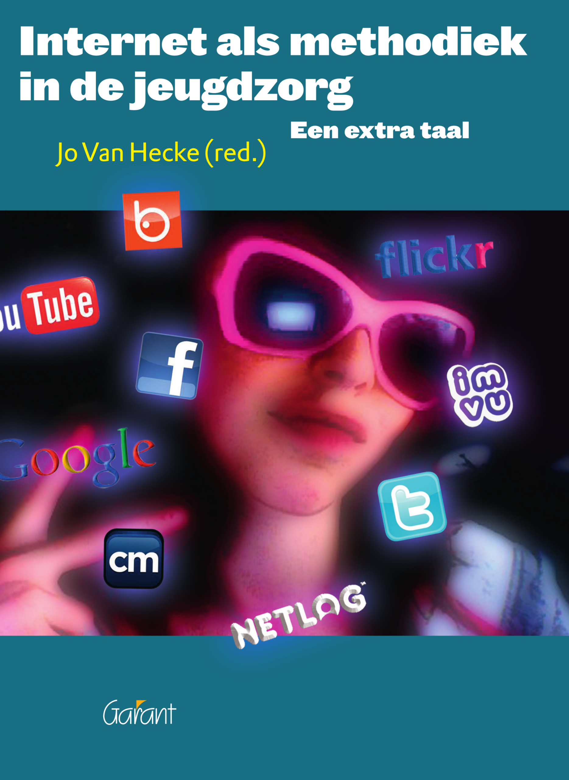 Internet als methodiek in de jeugdzorg. Een extra taal