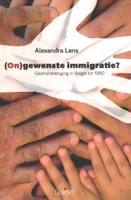 [On]gewenste immigratie? Gezinshereniging in België tot 1980