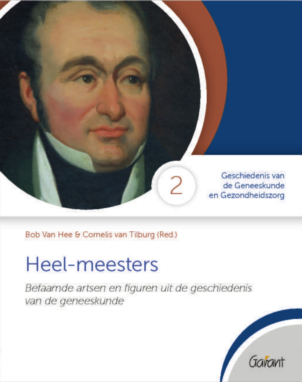 Heel-meesters (Cahiers GGG - Geschiedenis van de Geneeskunde en Gezondheidszorg, nr. 2)