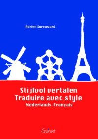 Stijlvol vertalen / Traduire avec style. Nederlands - Français
