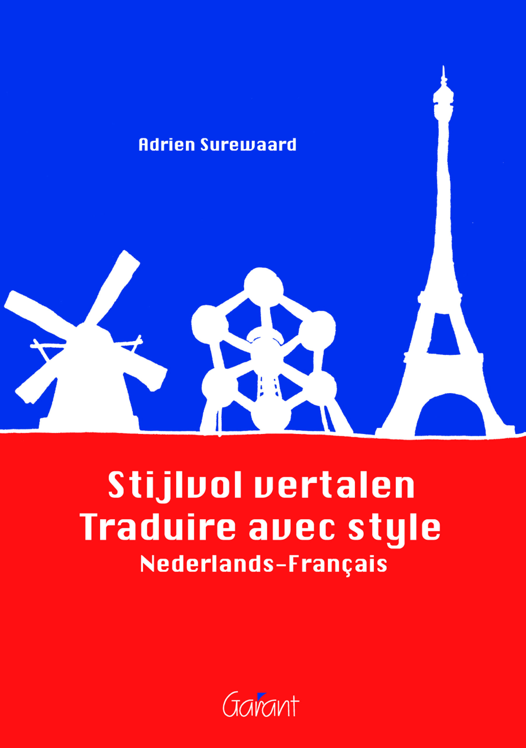 Stijlvol vertalen / Traduire avec style. Nederlands - Français