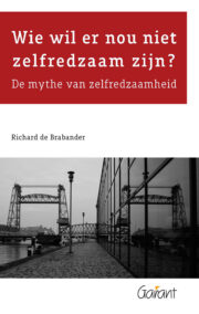 Wie wil er nu niet zelfredzaam zijn?! De mythe van zelfredzaamheid