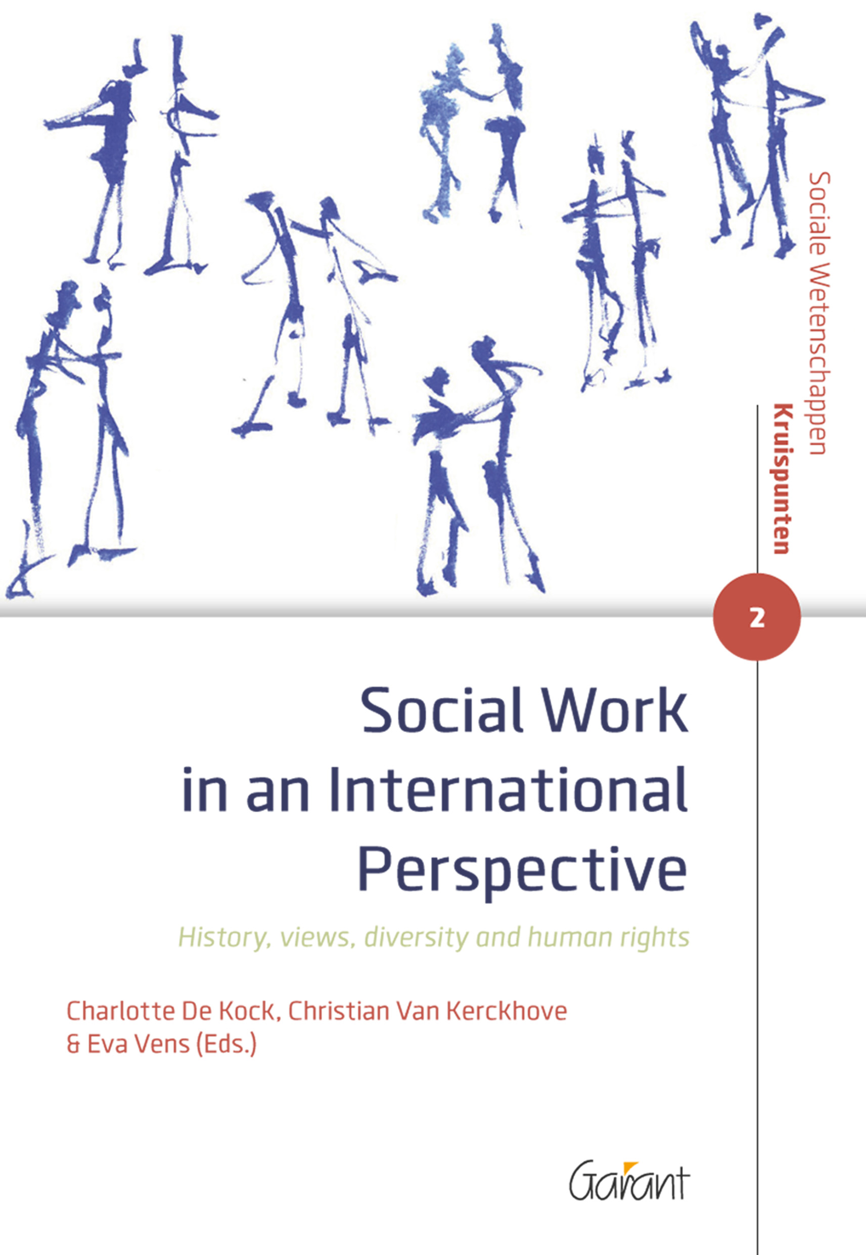 Social Work in an International Perspective. History, views, diversity and human rights (Reeks: Sociale Wetenschappen - Kruispunten nr. 2)