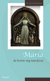 Maria, de kortste weg naar Jezus (Fracarita-reeks, nr. 2)