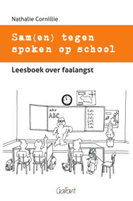 Sam(en) tegen spoken op school. Leesboek over faalangst