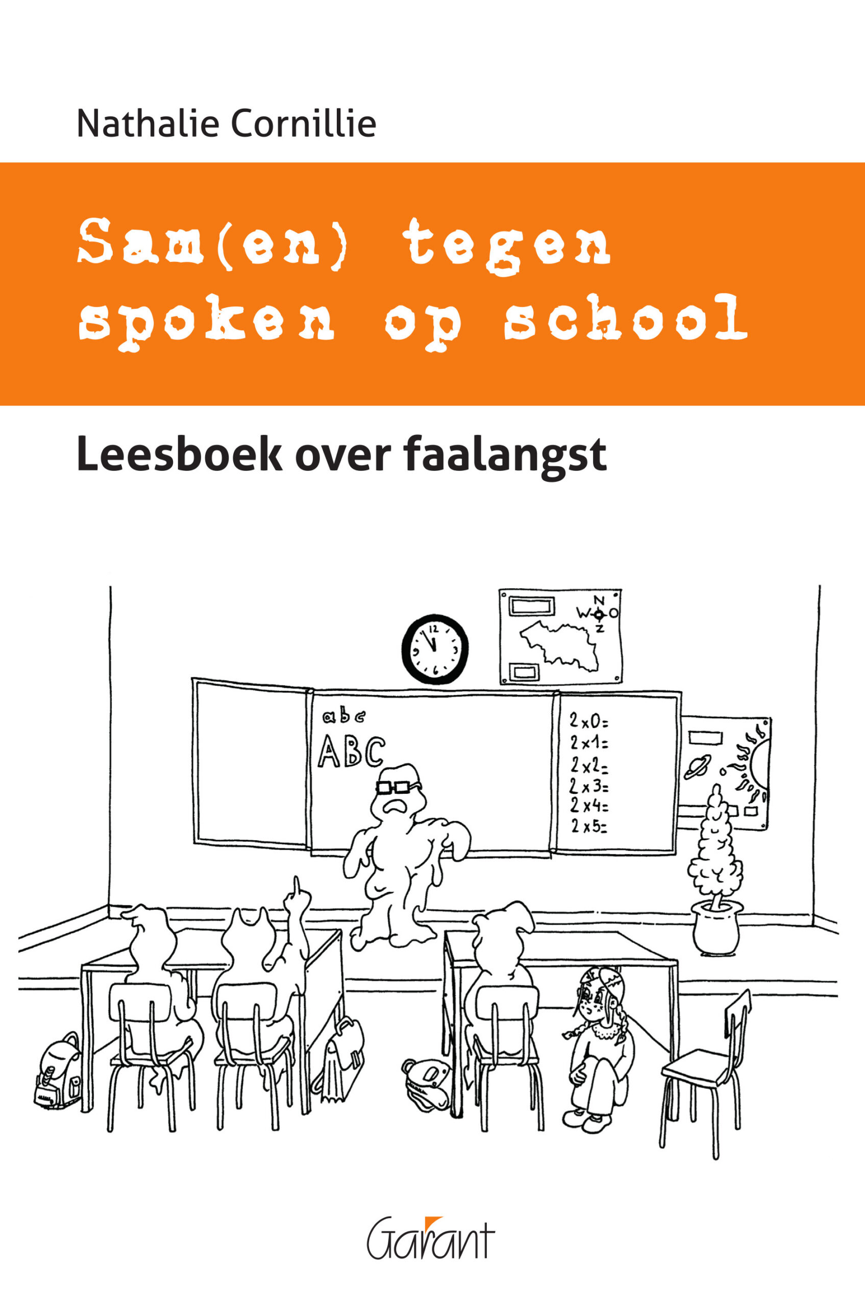 Sam(en) tegen spoken op school. Leesboek over faalangst