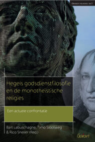 Hegels godsdienstfilosofie en de monotheïstische religies. Een actuele confrontatie (Reeks Omtrent Filosofie nr 5)