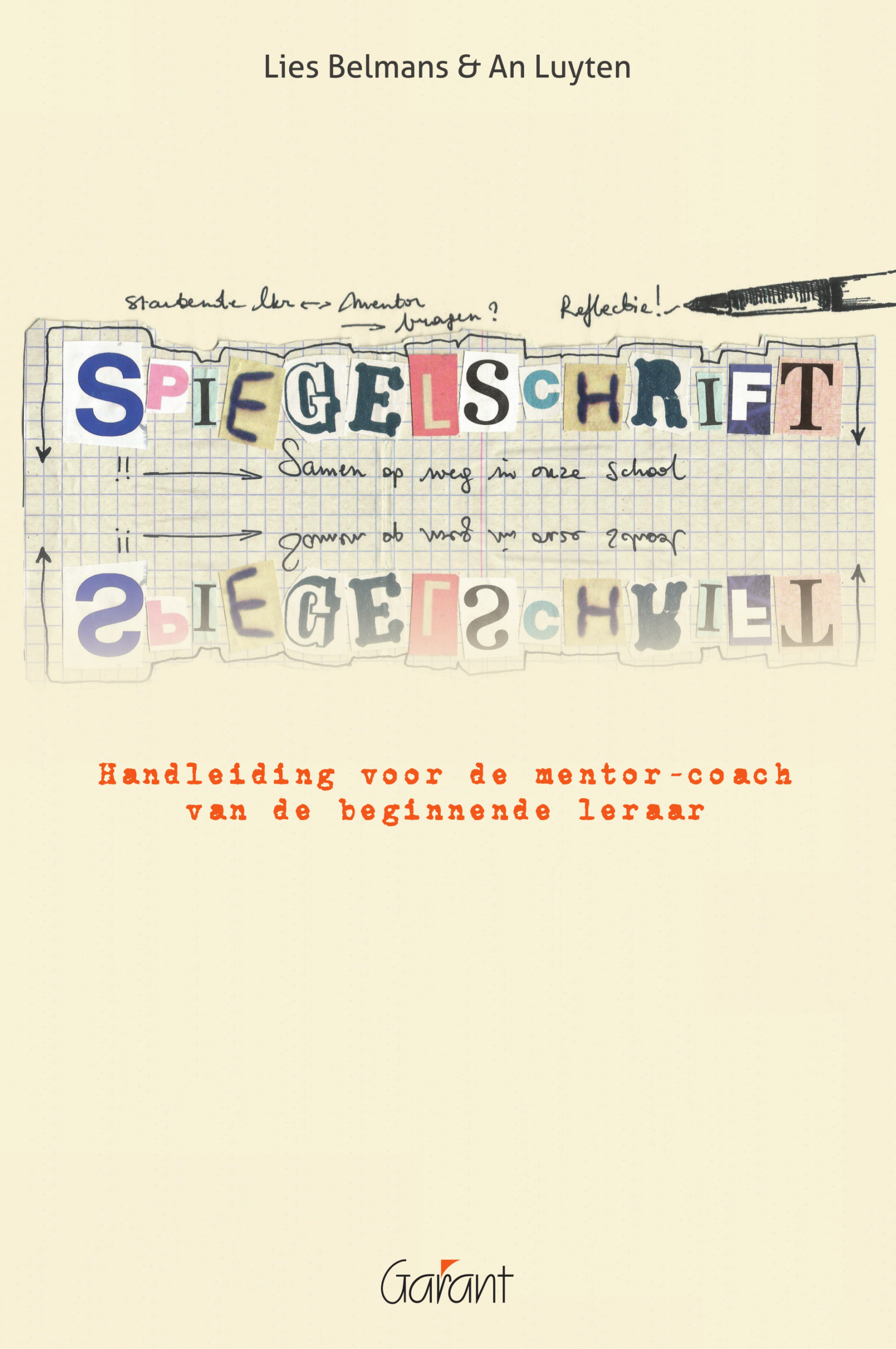 Spiegelschrift. Handleiding voor de mentor-coach van de beginnende leraar