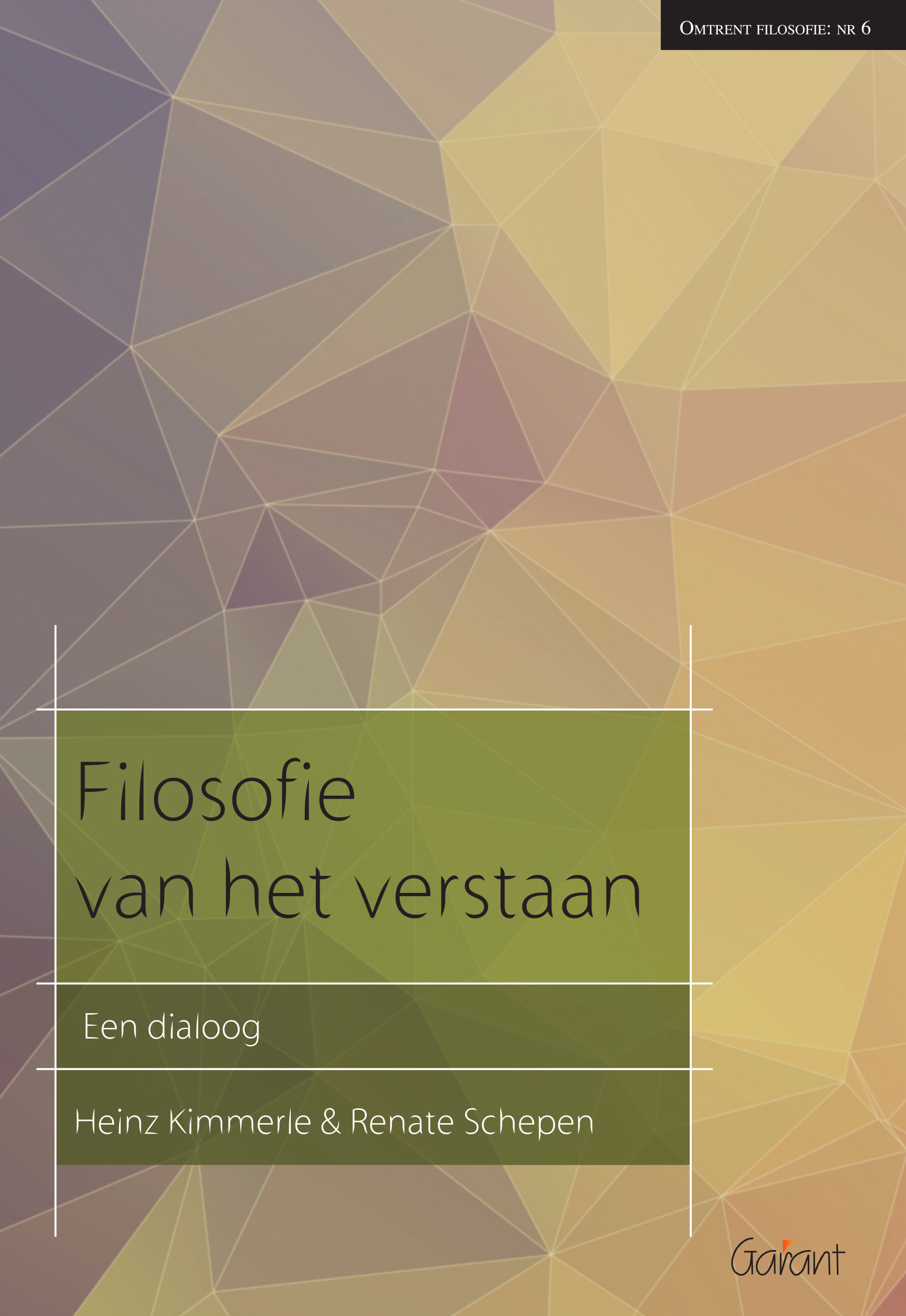Filosofie van het verstaan. Een dialoog (Reeks Omtrent Filosofie nr 6)