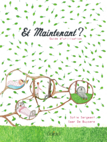 Et maintenant. Guide d'utilisation