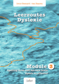 Leerroutes Dyslexie. Module 3: Spelling leren met het hele brein