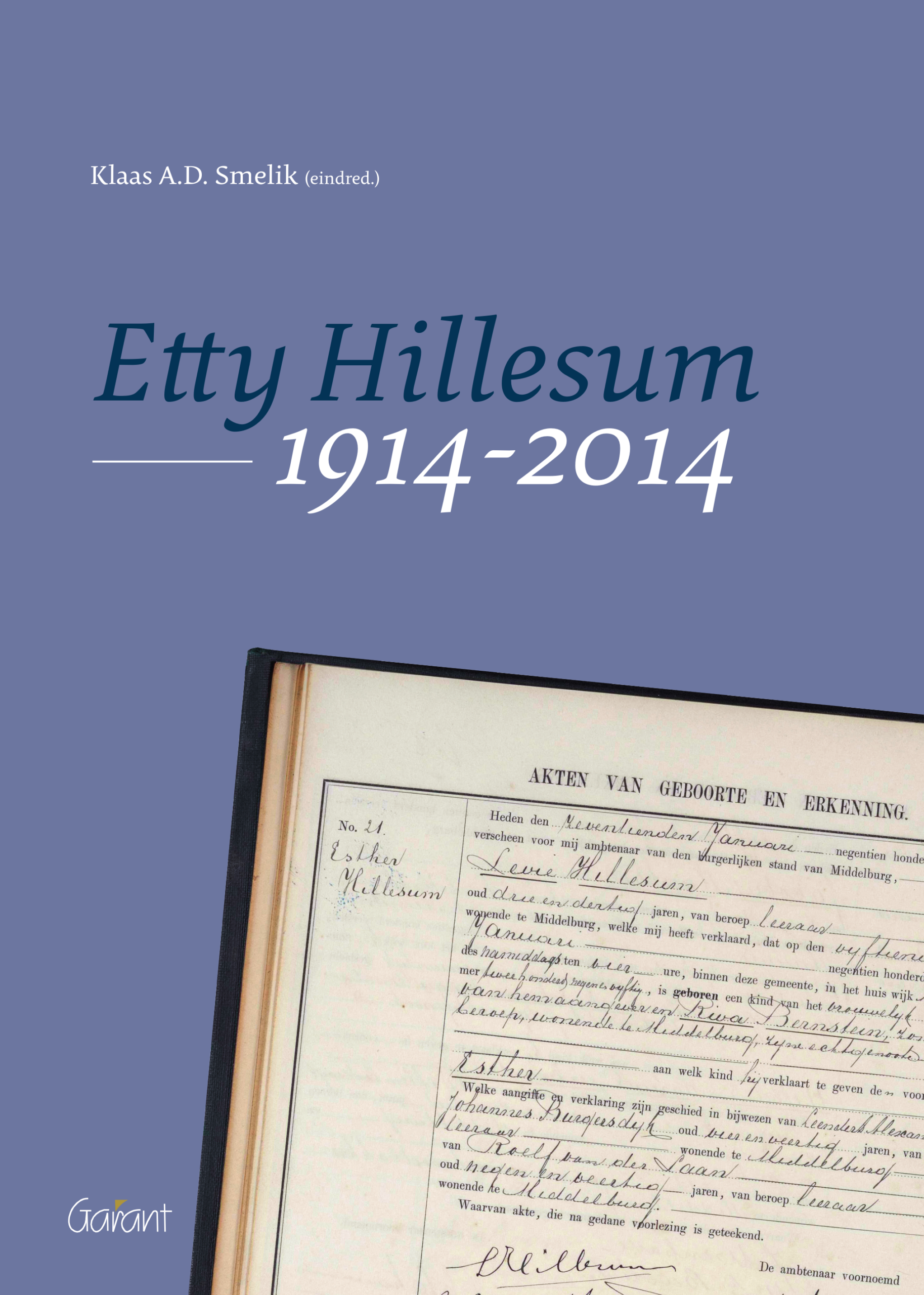 Etty Hillesum 1914-2014 (Etty Hillesum Studies, deel 6)
