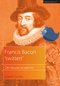 Francis Bacon "twittert". De nieuwe academie (Reeks Omtrent Filosofie nr 7)