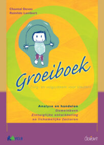 Groeiboek. Zorg- en volgsysteem voor kleuters. Analyse en handelen. Domeinboek Zintuiglijke ontwikkeling & lichamelijke factoren