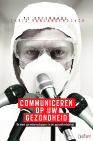 Communiceren op uw gezondheid. De stem van wetenschappers in het gezondheidsdebat